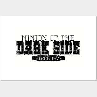 Minion of the Dark Side (Black Text) Posters and Art